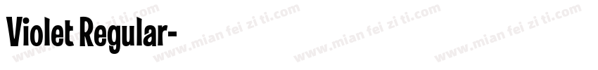 Violet Regular字体转换